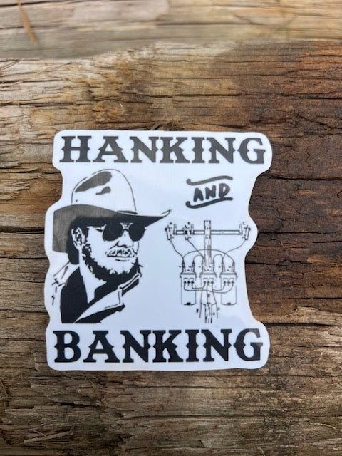 Hanking & Banking Sticker